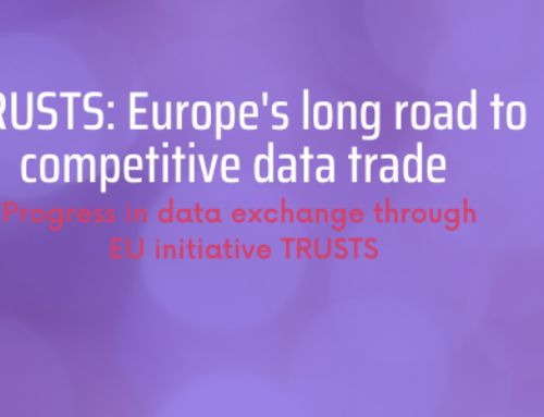 TRUSTS: Europe’s long road to competitive data trade
